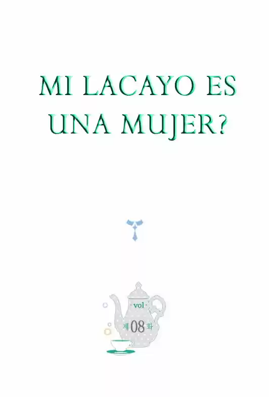 Mi Lacayo Es Una Mujer? - Capítulo 8 - Página 3 - LectorTMOo