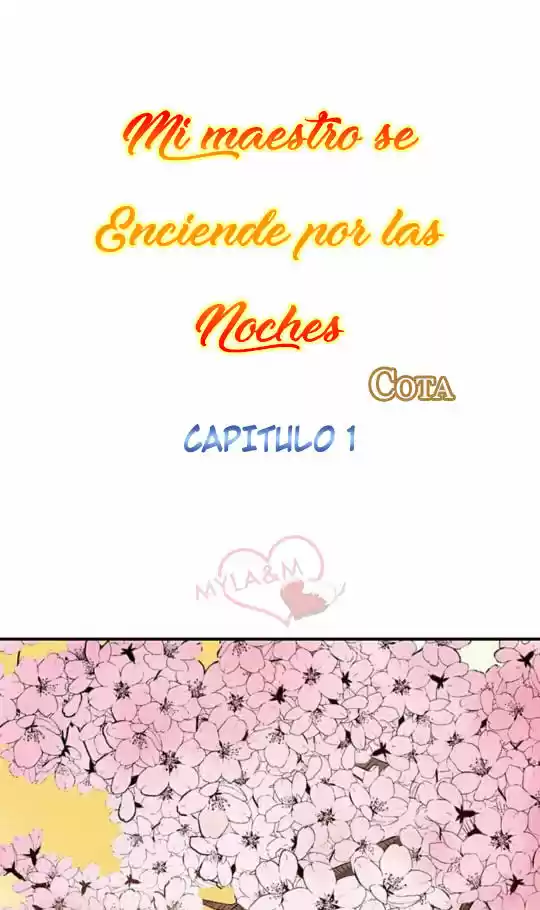 MI MAESTRO SE ENCIENDE POR LAS NOCHES - Capítulo 1 - Página 6 - LectorTMOo