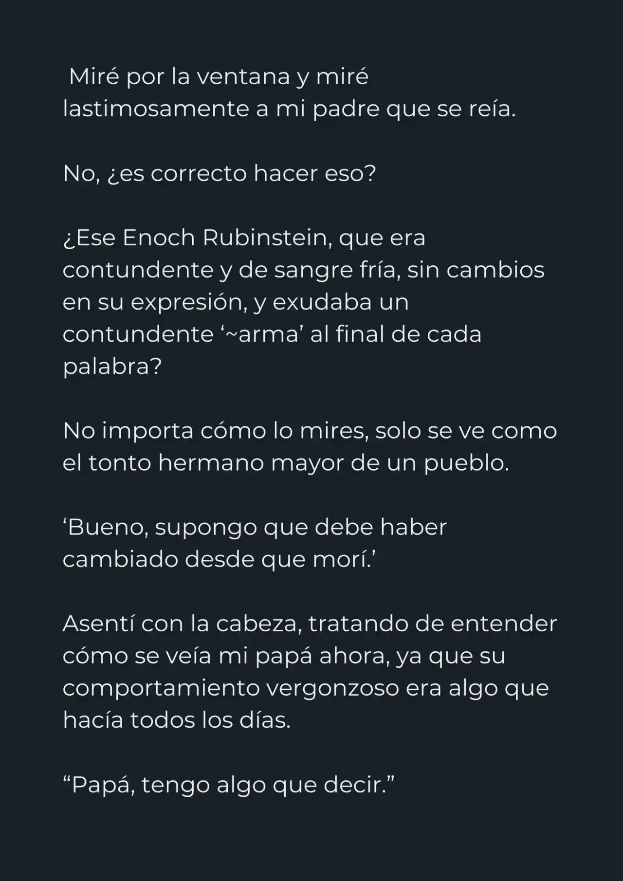 Mi Papá Esconde Su Poder (Novela) - Capítulo 4 - Página 13 - LectorTMOo