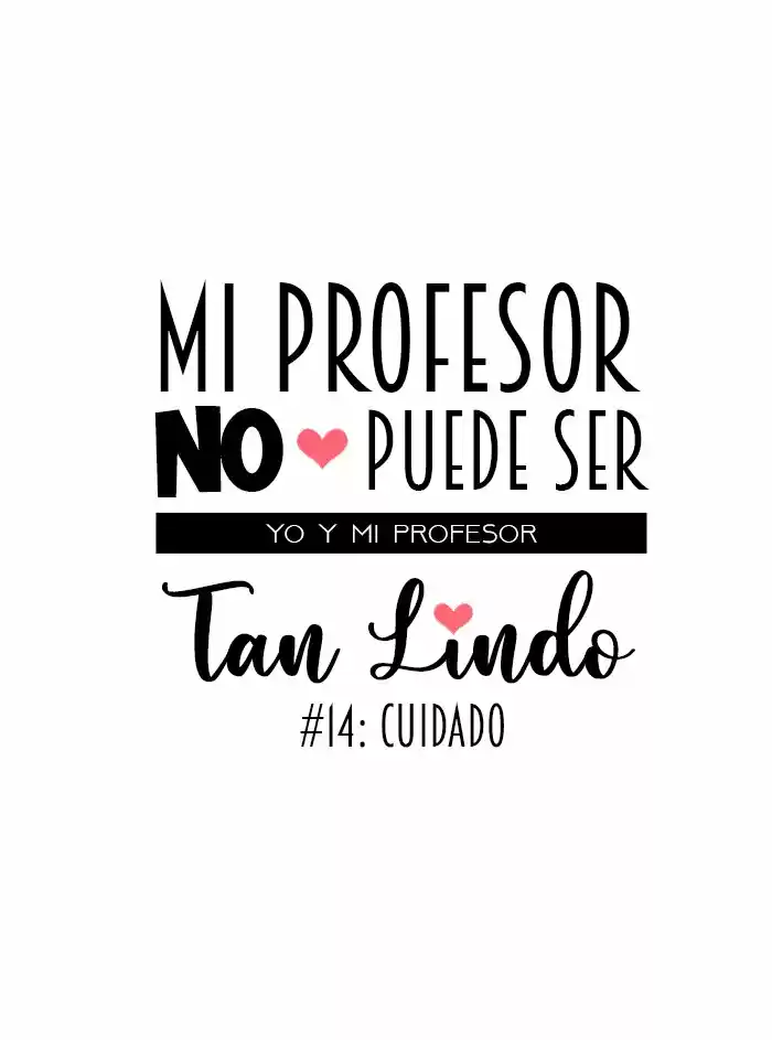 Mi Profesor No Puede Ser Tan Lindo - Capítulo 14 - Página 8 - LectorTMOo