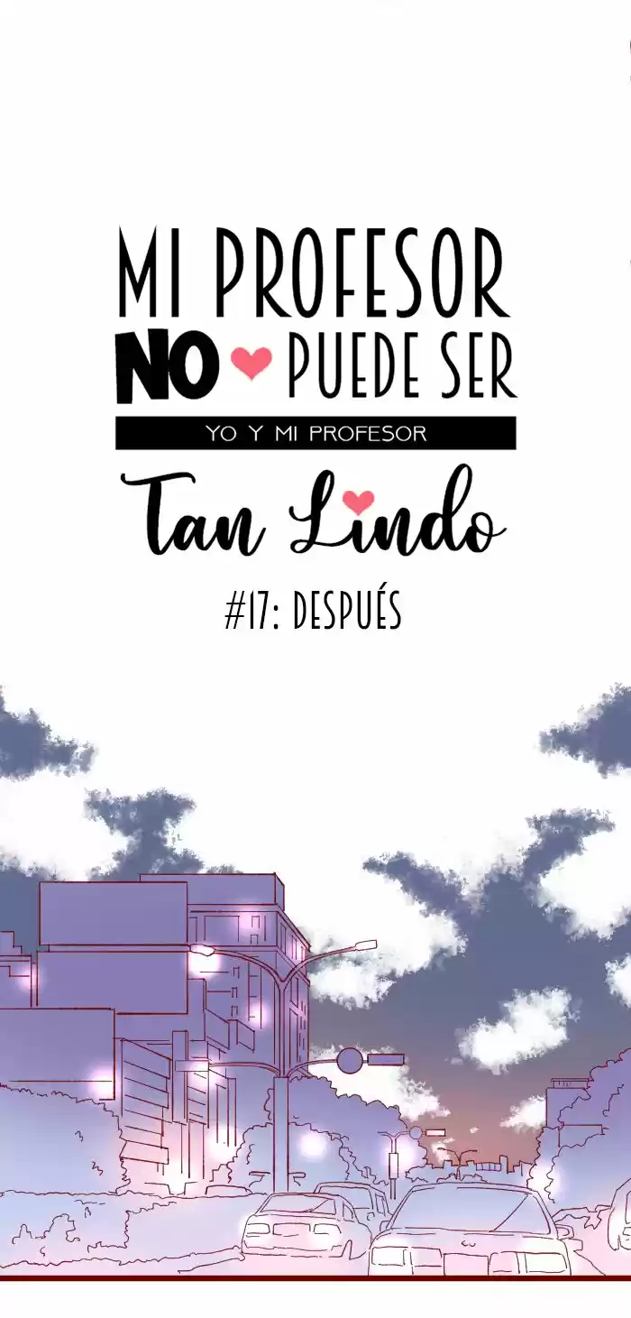 Mi Profesor No Puede Ser Tan Lindo - Capítulo 17 - Página 5 - LectorTMOo