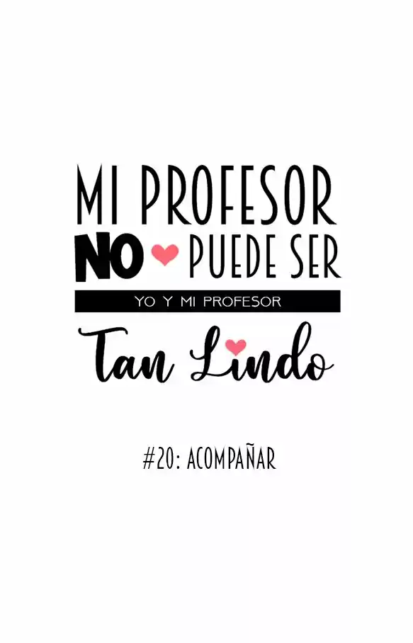 Mi Profesor No Puede Ser Tan Lindo - Capítulo 20 - Página 9 - LectorTMOo