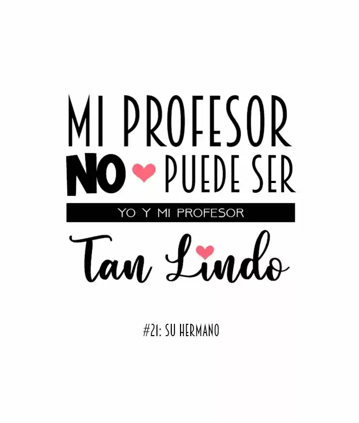 Mi Profesor No Puede Ser Tan Lindo - Capítulo 21 - Página 10 - LectorTMOo