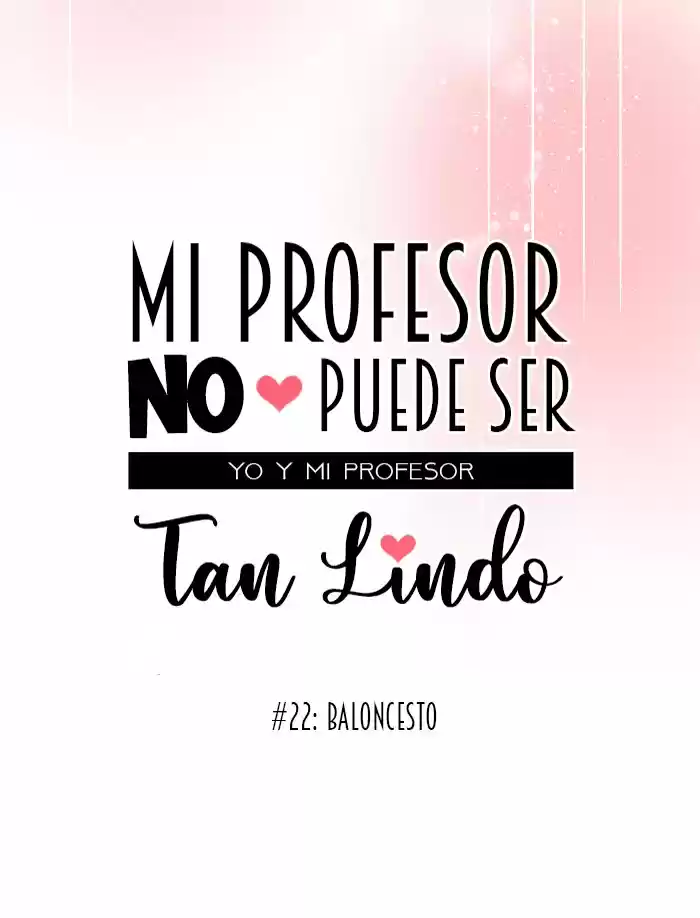 Mi Profesor No Puede Ser Tan Lindo - Capítulo 22 - Página 10 - LectorTMOo