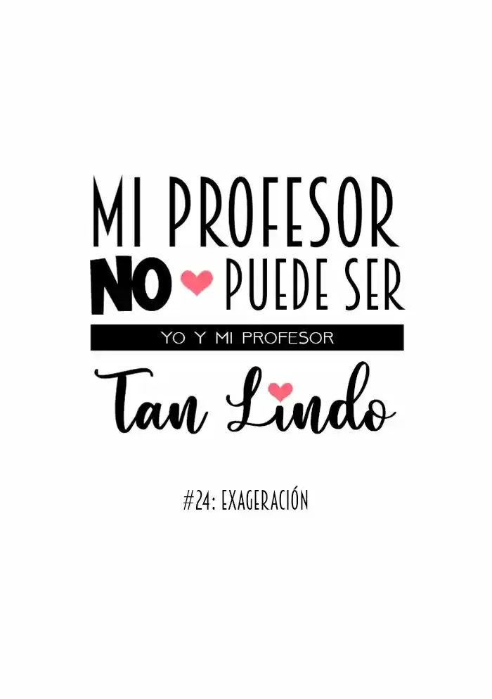 Mi Profesor No Puede Ser Tan Lindo - Capítulo 24 - Página 10 - LectorTMOo