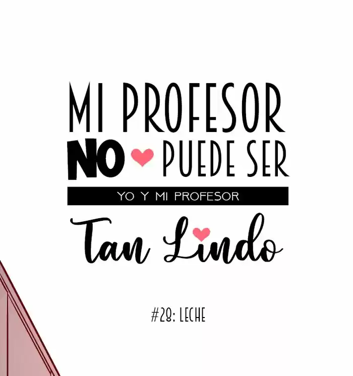 Mi Profesor No Puede Ser Tan Lindo - Capítulo 28 - Página 13 - LectorTMOo