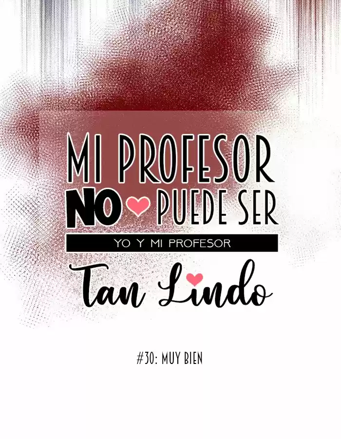 Mi Profesor No Puede Ser Tan Lindo - Capítulo 30 - Página 17 - LectorTMOo