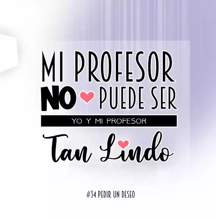 Mi Profesor No Puede Ser Tan Lindo - Capítulo 34 - Página 10 - LectorTMOo