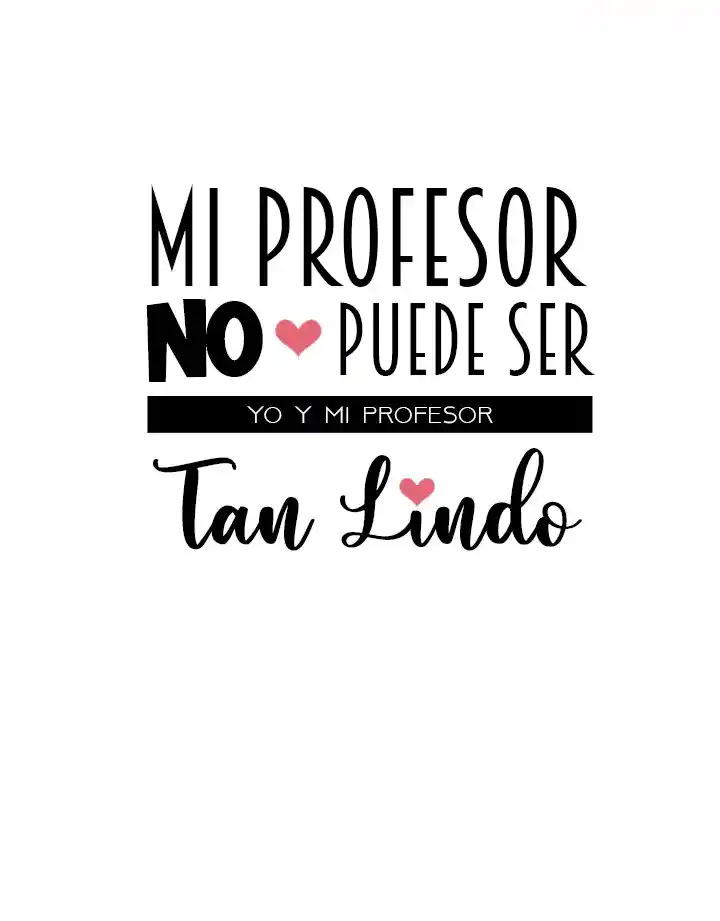 Mi Profesor No Puede Ser Tan Lindo - Capítulo 37 - Página 9 - LectorTMOo