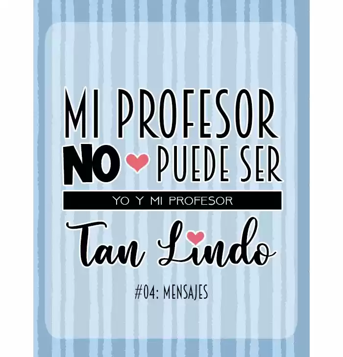 Mi Profesor No Puede Ser Tan Lindo - Capítulo 4 - Página 15 - LectorTMOo