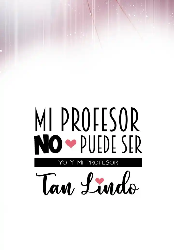 Mi Profesor No Puede Ser Tan Lindo - Capítulo 46 - Página 15 - LectorTMOo