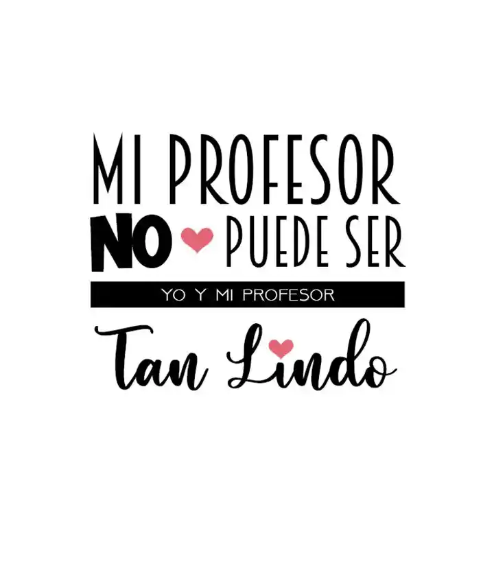 Mi Profesor No Puede Ser Tan Lindo - Capítulo 47 - Página 5 - LectorTMOo