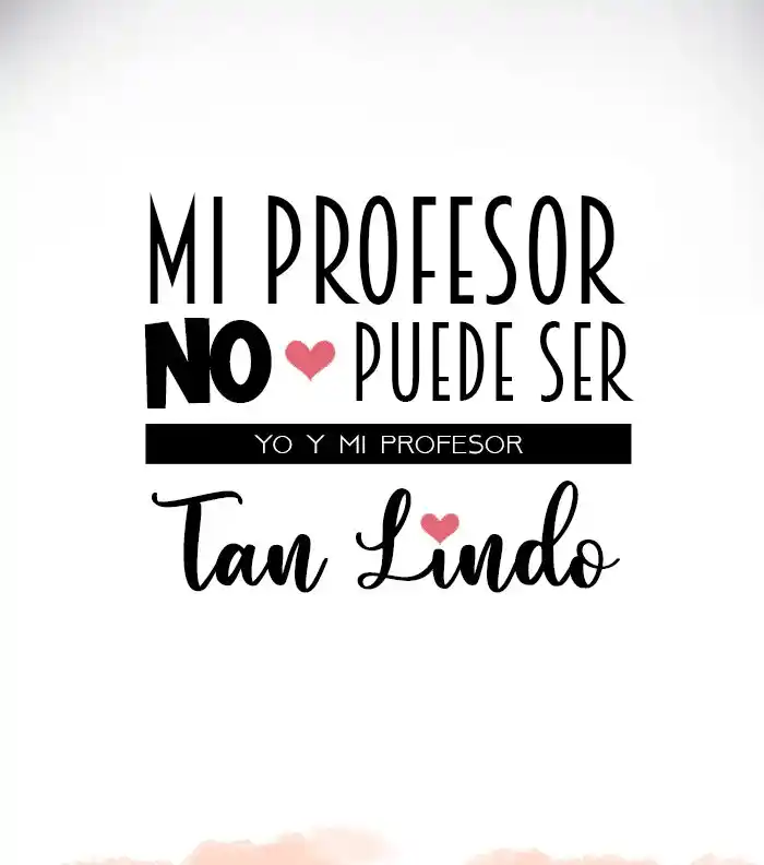 Mi Profesor No Puede Ser Tan Lindo - Capítulo 49 - Página 11 - LectorTMOo