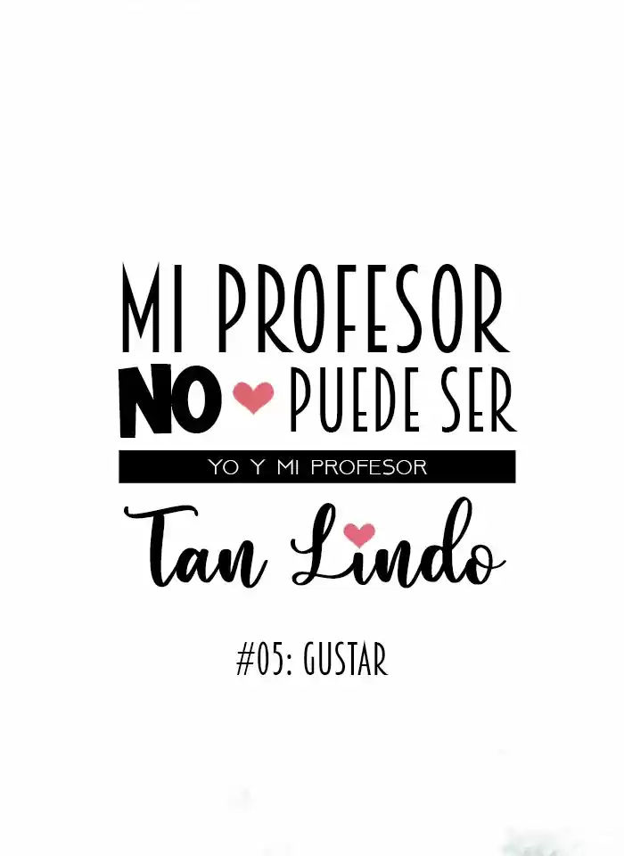 Mi Profesor No Puede Ser Tan Lindo - Capítulo 5 - Página 9 - LectorTMOo