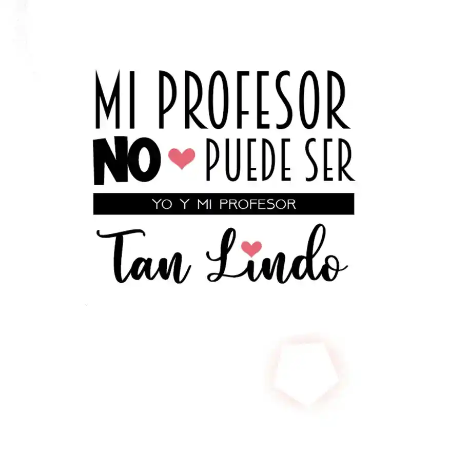 Mi Profesor No Puede Ser Tan Lindo - Capítulo 52 - Página 25 - LectorTMOo