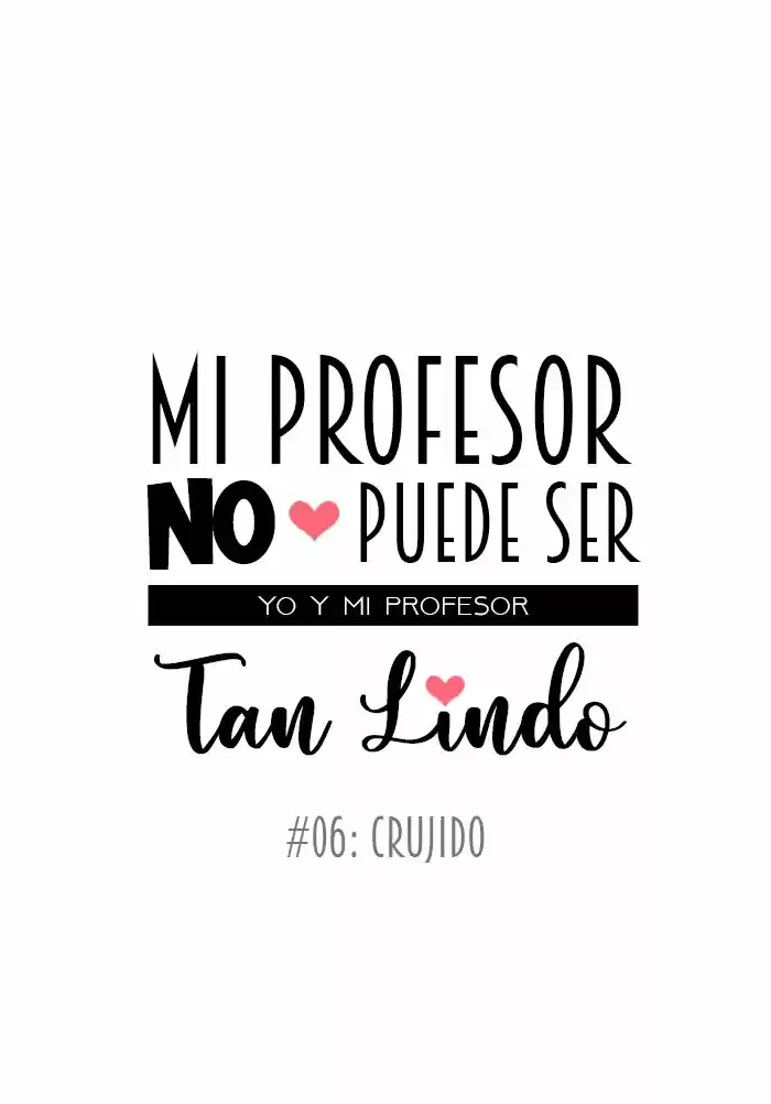 Mi Profesor No Puede Ser Tan Lindo - Capítulo 6 - Página 13 - LectorTMOo
