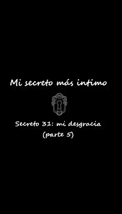 Mi Secreto Más íntimo - Capítulo 31 - Página 6 - LectorTMOo