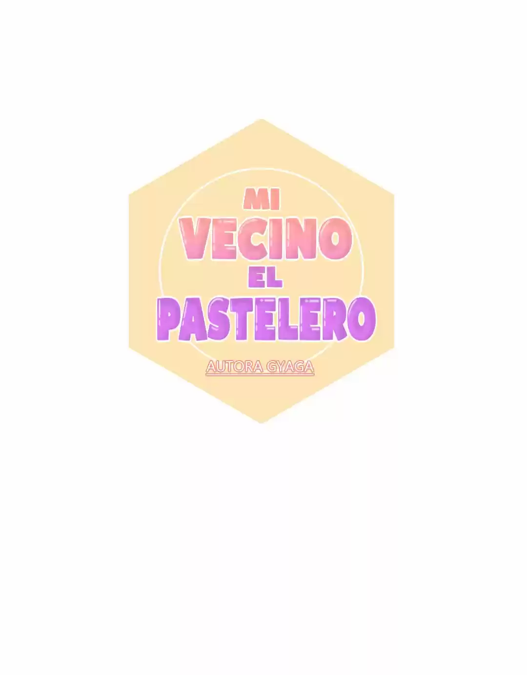 Mi Vecino El Pastelero - Capítulo 20 - Página 6 - LectorTMOo