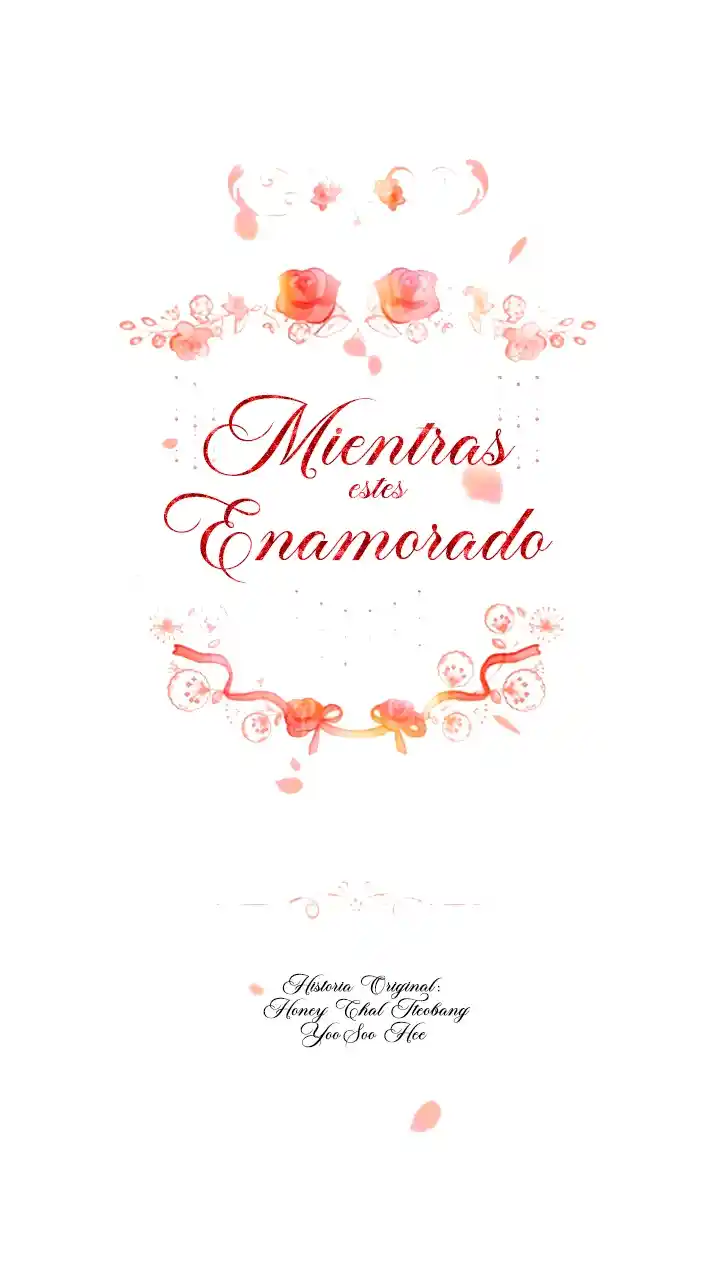 Mientras Estés Enamorado - Capítulo 33 - Página 44 - LectorTMOo