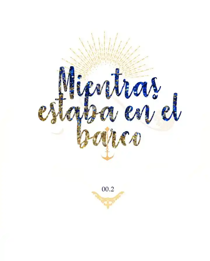 Mientras Estaba En El Barco - Capítulo 0.20 - Página 32 - LectorTMOo