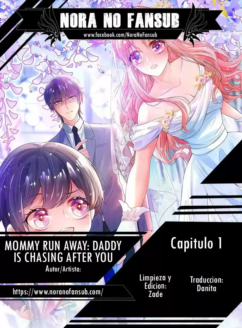 Mommy Run Away: Daddy Is Chasing After You - Capítulo 1 - Página 1 - LectorTMOo