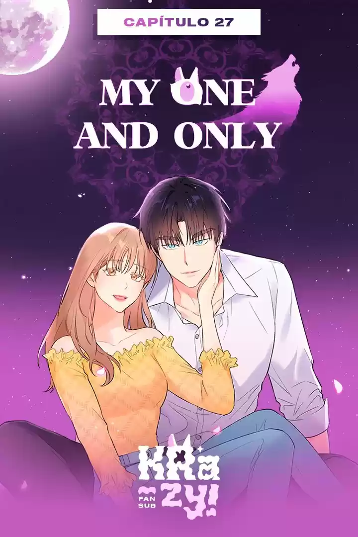 My One And Only - Capítulo 27 - Página 1 - LectorTMOo