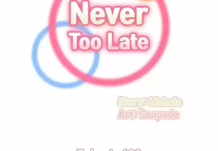 Never Too Late - Capítulo 102 - Página 3 - LectorTMOo