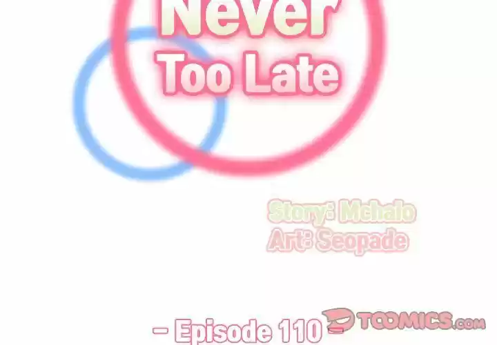 Never Too Late - Capítulo 110 - Página 3 - LectorTMOo
