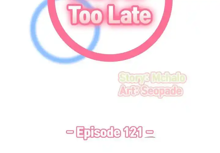 Never Too Late - Capítulo 121 - Página 3 - LectorTMOo