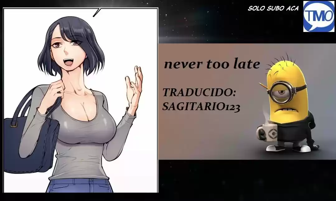 Never Too Late - Capítulo 15 - Página 1 - LectorTMOo