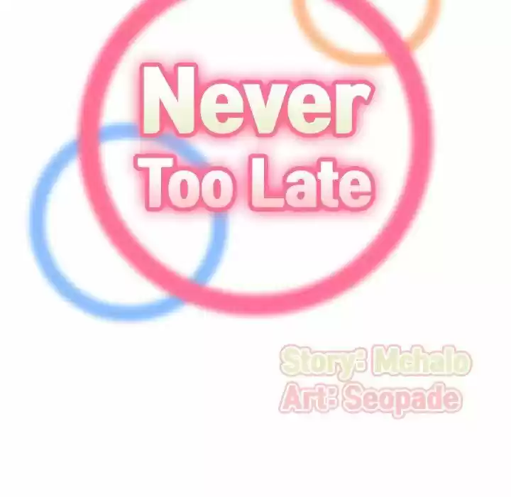 Never Too Late - Capítulo 29 - Página 18 - LectorTMOo