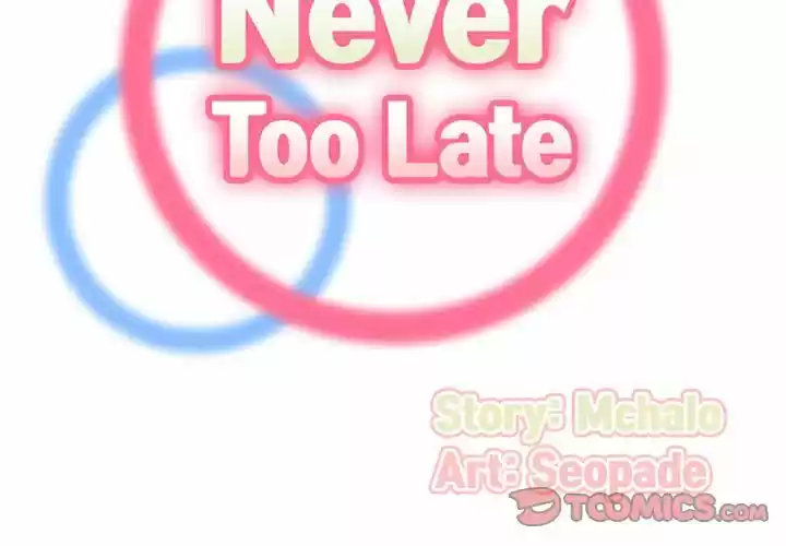 Never Too Late - Capítulo 36 - Página 3 - LectorTMOo