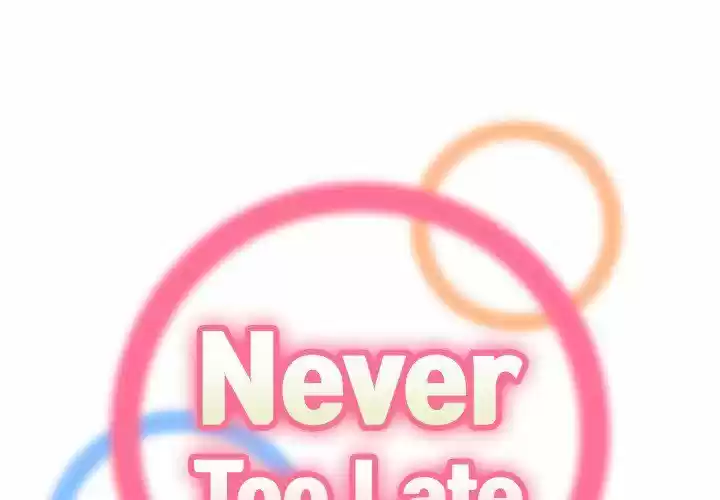 Never Too Late - Capítulo 70 - Página 2 - LectorTMOo