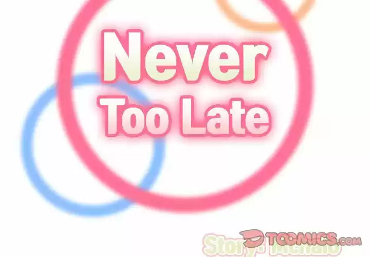 Never Too Late - Capítulo 78 - Página 2 - LectorTMOo
