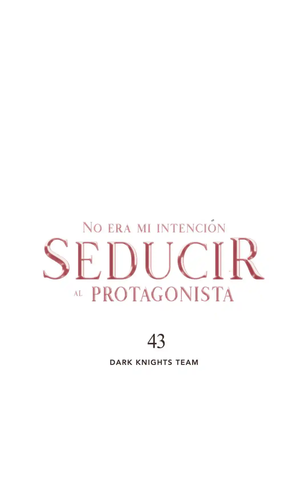 No Era Mi Intención Seducir Al Protagonista Masculino - Capítulo 43 - Página 18 - LectorTMOo