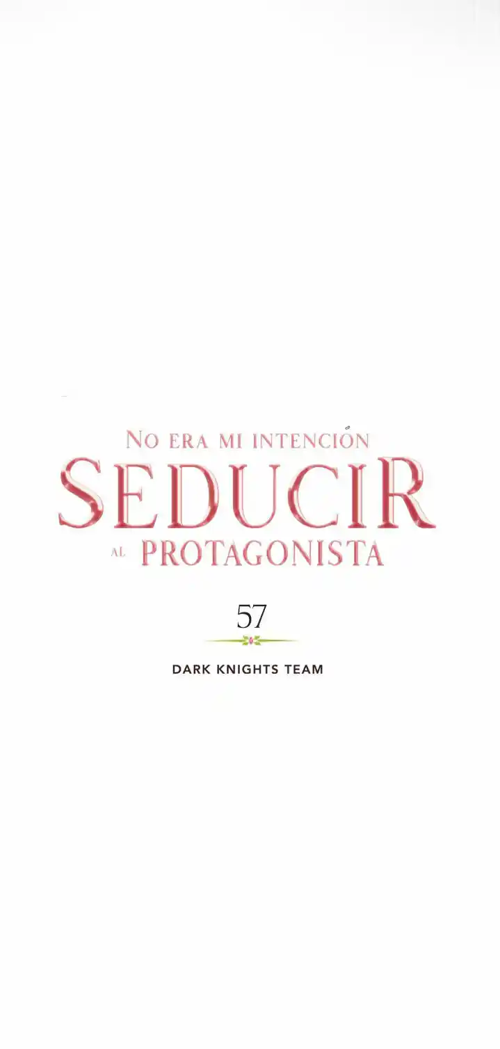 No Era Mi Intención Seducir Al Protagonista Masculino - Capítulo 57 - Página 22 - LectorTMOo
