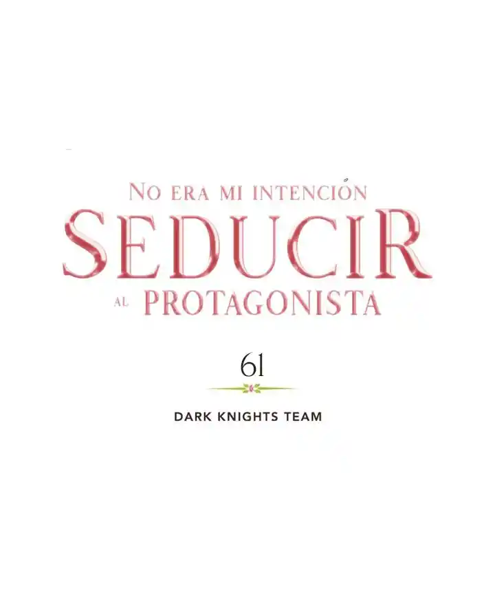 No Era Mi Intención Seducir Al Protagonista Masculino - Capítulo 61 - Página 19 - LectorTMOo
