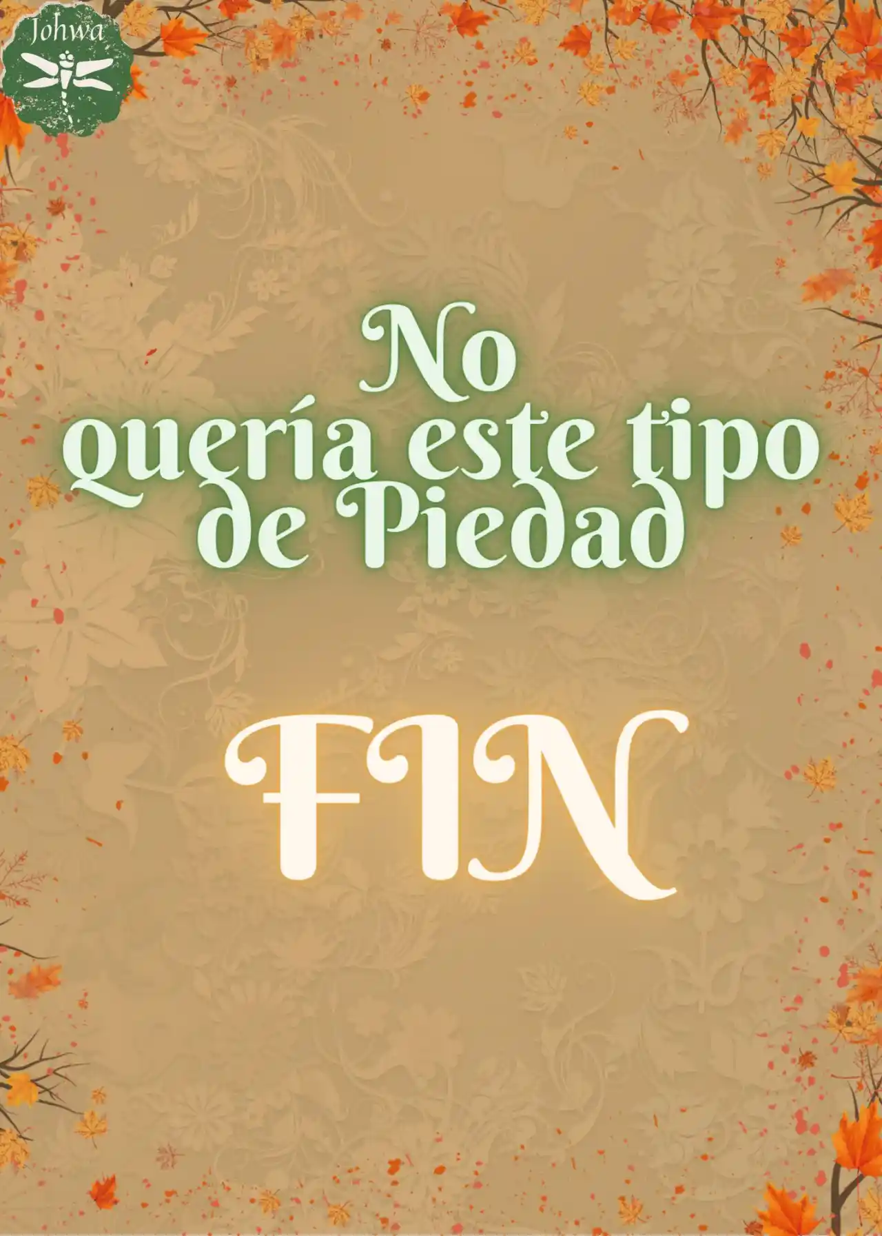 No Quería Este Tipo De Piedad (Novela) - Capítulo 135 - Página 11 - LectorTMOo