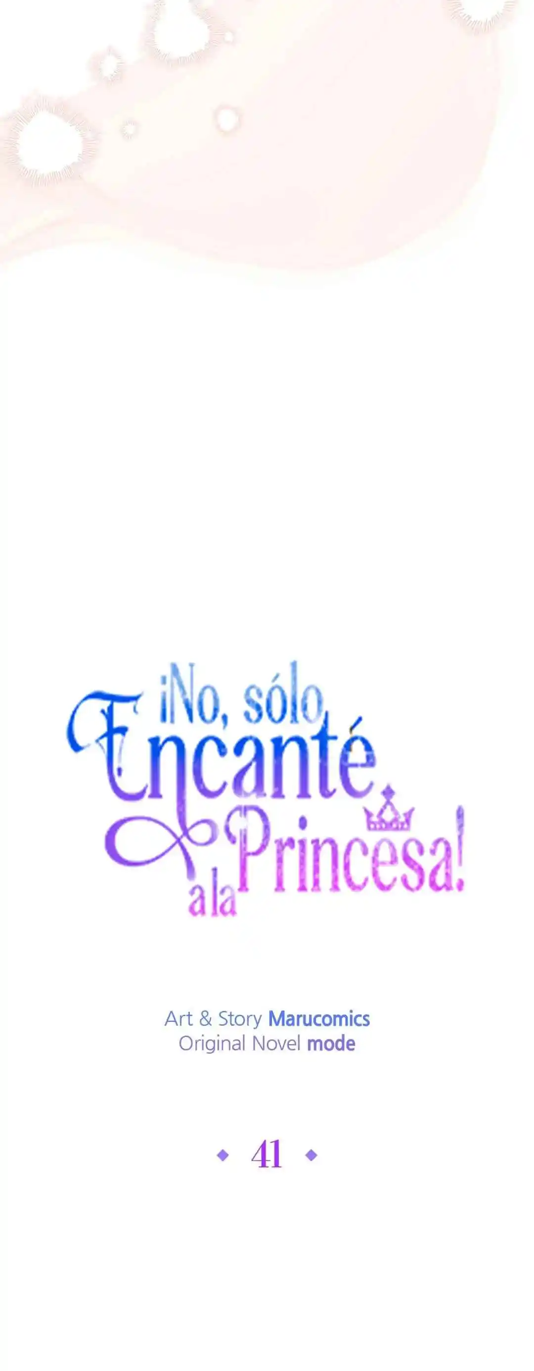 ¡No, Sólo Encanté A La Princesa! - Capítulo 41 - Página 38 - LectorTMOo