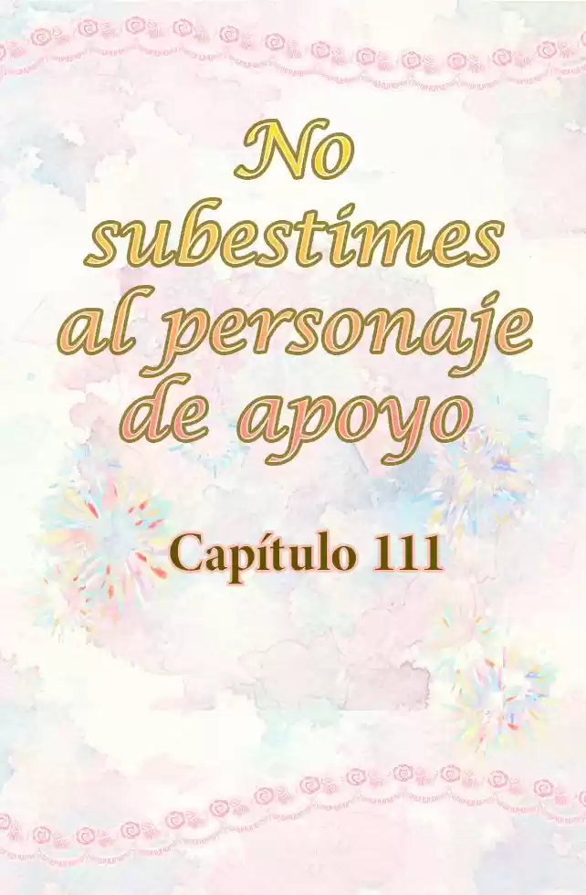 No Subestimes Al Personaje De Apoyo - Capítulo 111 - Página 5 - LectorTMOo