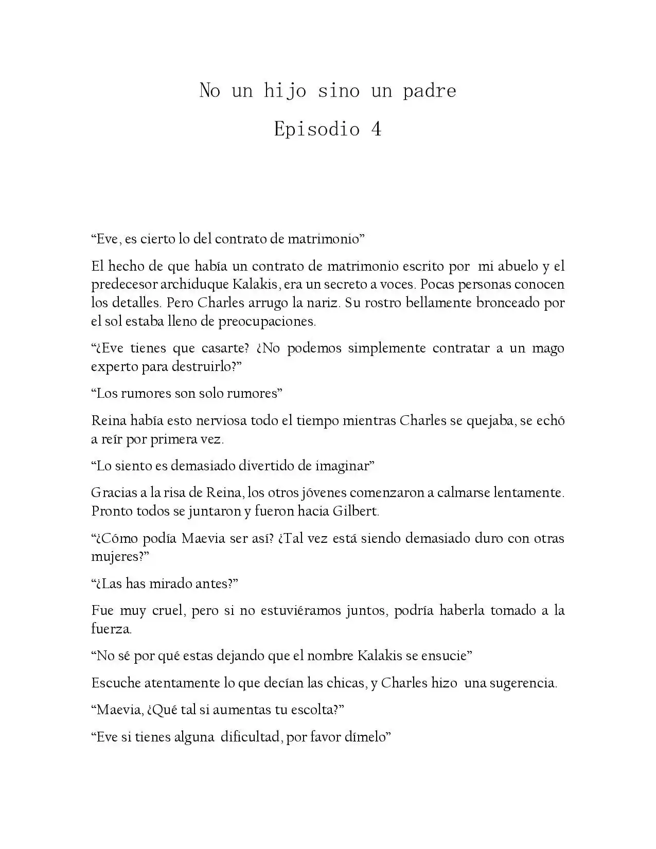 No Un Hijo Sino El Padre (Novela) - Capítulo 4 - Página 1 - LectorTMOo