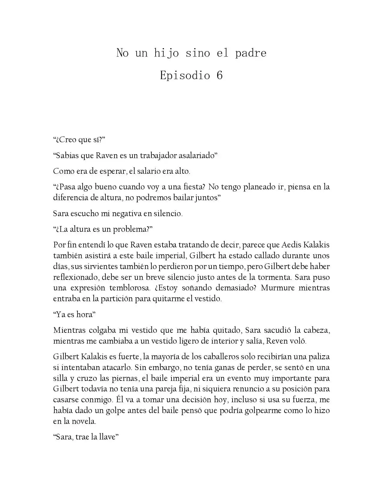No Un Hijo Sino El Padre (Novela) - Capítulo 6 - Página 1 - LectorTMOo