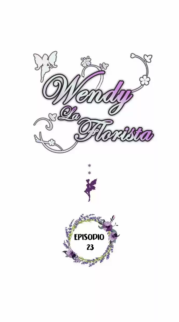 No Vengas A La Florería De Wendy - Capítulo 23 - Página 5 - LectorTMOo