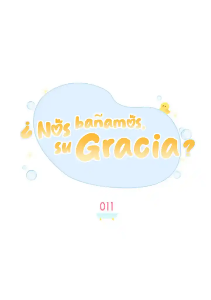 ¿Nos Bañamos, Su Gracia? - Capítulo 11 - Página 45 - LectorTMOo