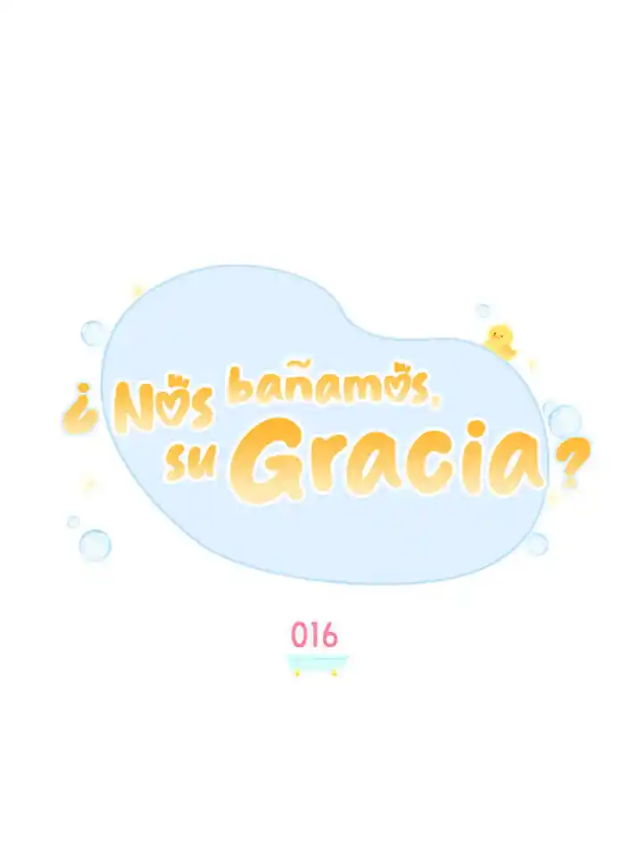 ¿Nos Bañamos, Su Gracia? - Capítulo 16 - Página 26 - LectorTMOo