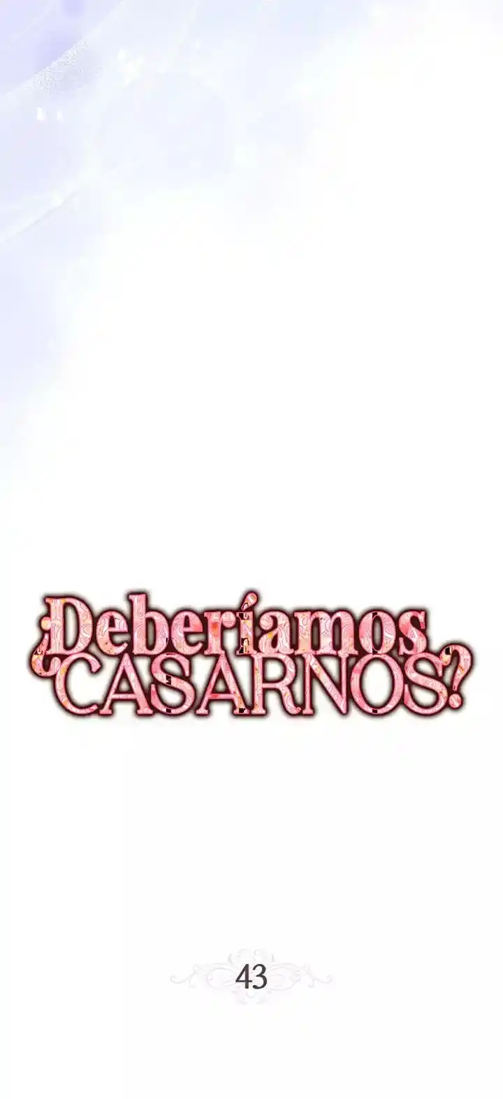 ¿Nos Casamos? - Capítulo 43 - Página 16 - LectorTMOo