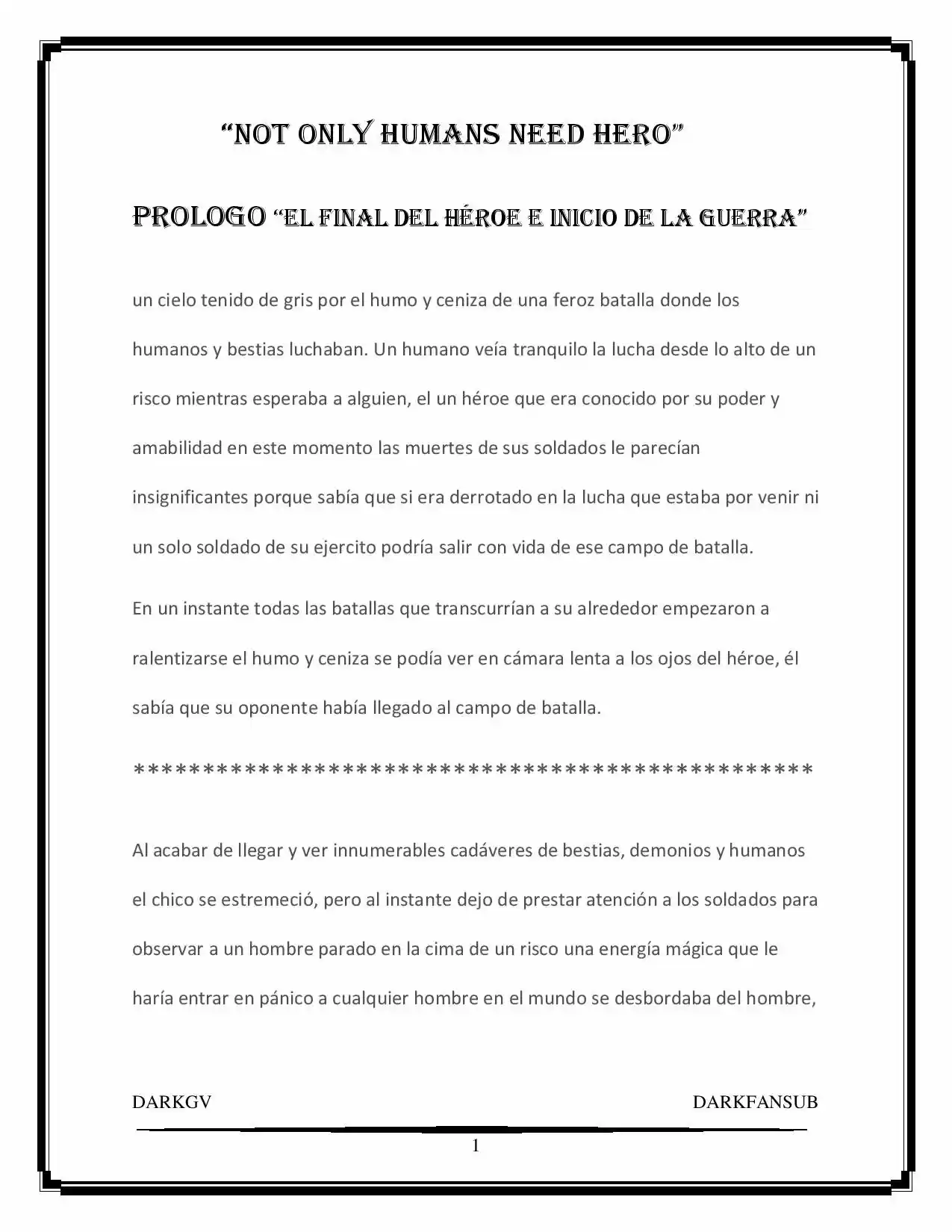 “Not Only Humans Need Hero” (Novela) - Capítulo - Página 1 - LectorTMOo