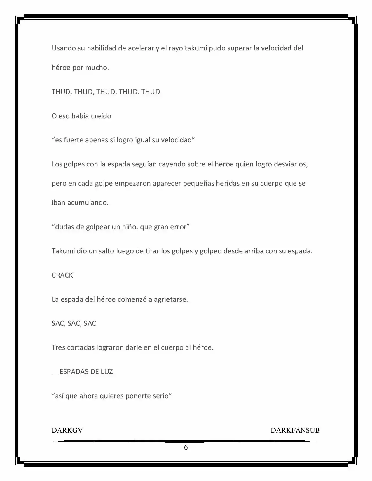 “Not Only Humans Need Hero” (Novela) - Capítulo - Página 6 - LectorTMOo