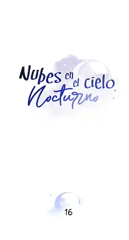 Nubes En El Cielo Nocturno - Capítulo 16 - Página 6 - LectorTMOo