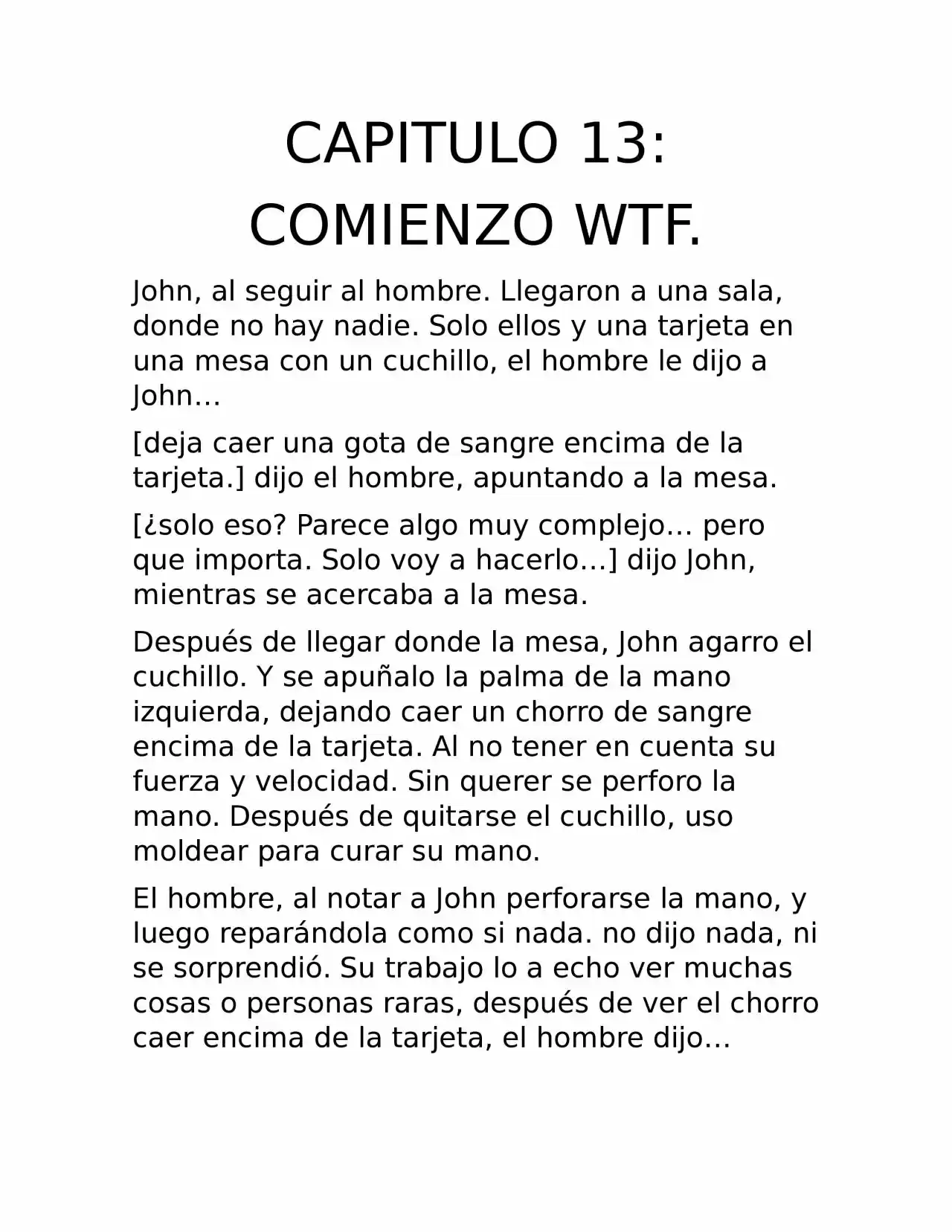 Nueva Vida, Nuevo Mundo. (Novela) - Capítulo 13 - Página 1 - LectorTMOo